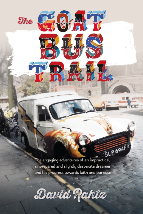 Knjiga The Goat Bus Trail David Rahtz
