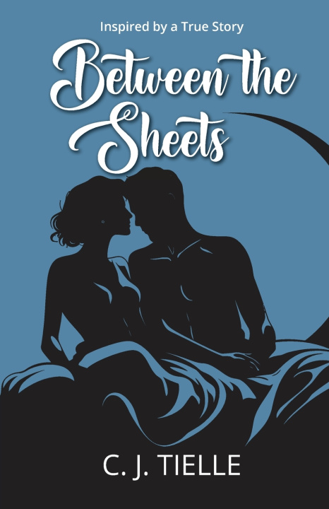 Knjiga Between The Sheets C.J. Tielle