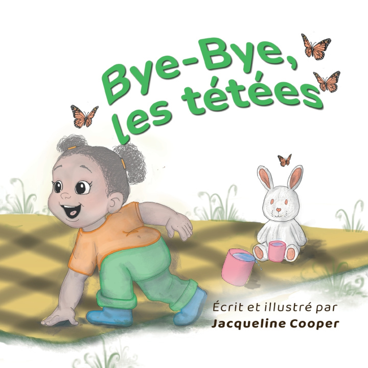 Knjiga Bye-Bye, les tétées Jacqueline Cooper