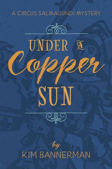 Kniha Under a Copper Sun Kim Bannerman