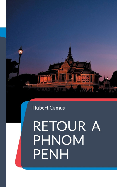Kniha RETOUR A PHNOM PENH CAMUS HUBERT