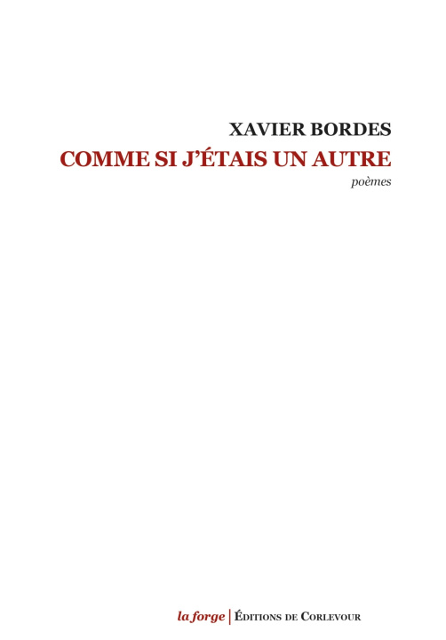 Knjiga Comme si j'étais un autre Xavier Bordes