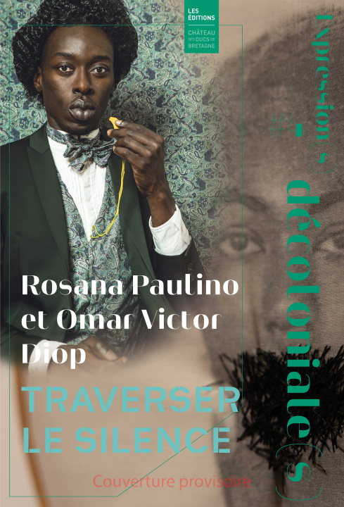 Книга Rosana Paulino et Omar Victor Diop. Traverser le Silence 