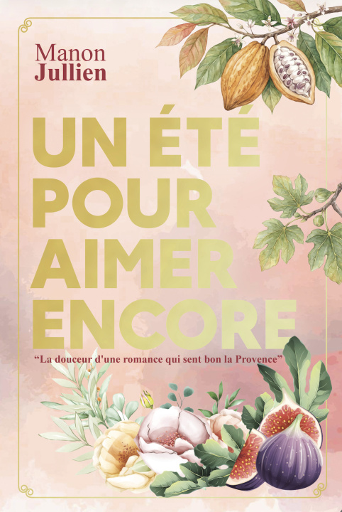 Book Un Été pour Aimer Encore Jullien