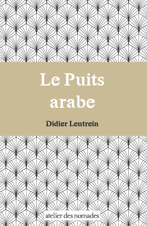 Knjiga Le Puits arabe Lentrein