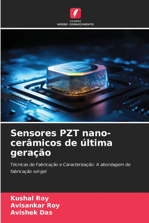 Libro Sensores PZT nano-cerâmicos de última geração Kushal Roy