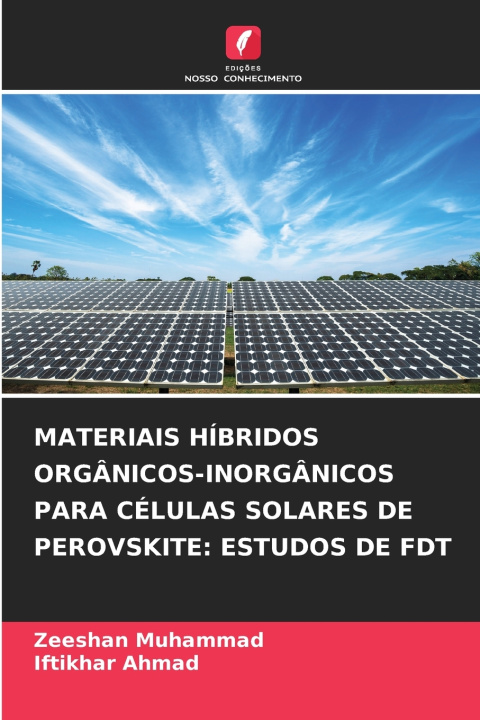 Libro MATERIAIS HÍBRIDOS ORG NICOS-INORG NICOS PARA CÉLULAS SOLARES DE PEROVSKITE Zeeshan Muhammad