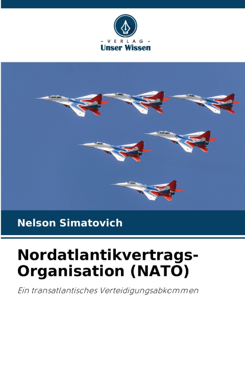 Knjiga Nordatlantikvertrags-Organisation (NATO) Nelson Simatovich
