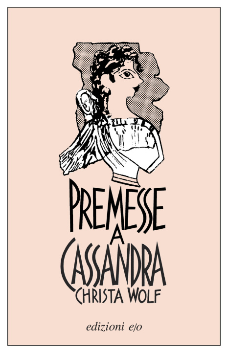 Kniha Premesse a Cassandra Christa Wolf