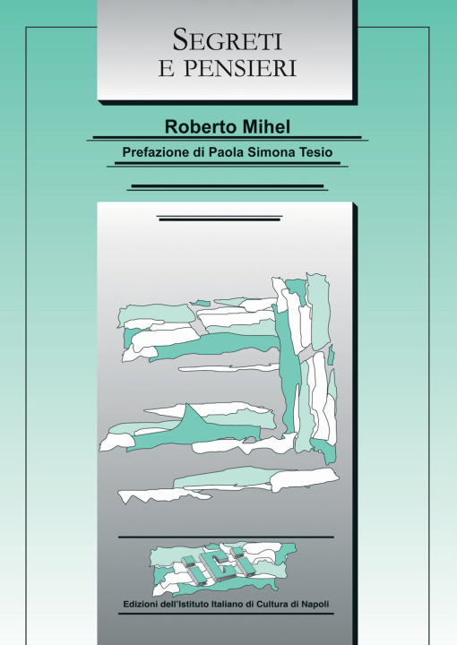 Kniha Segreti e pensieri Roberto Mihel