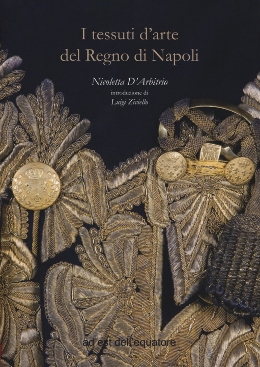 Libro tessuti d'arte del regno di Napoli Nicoletta D'Arbitrio