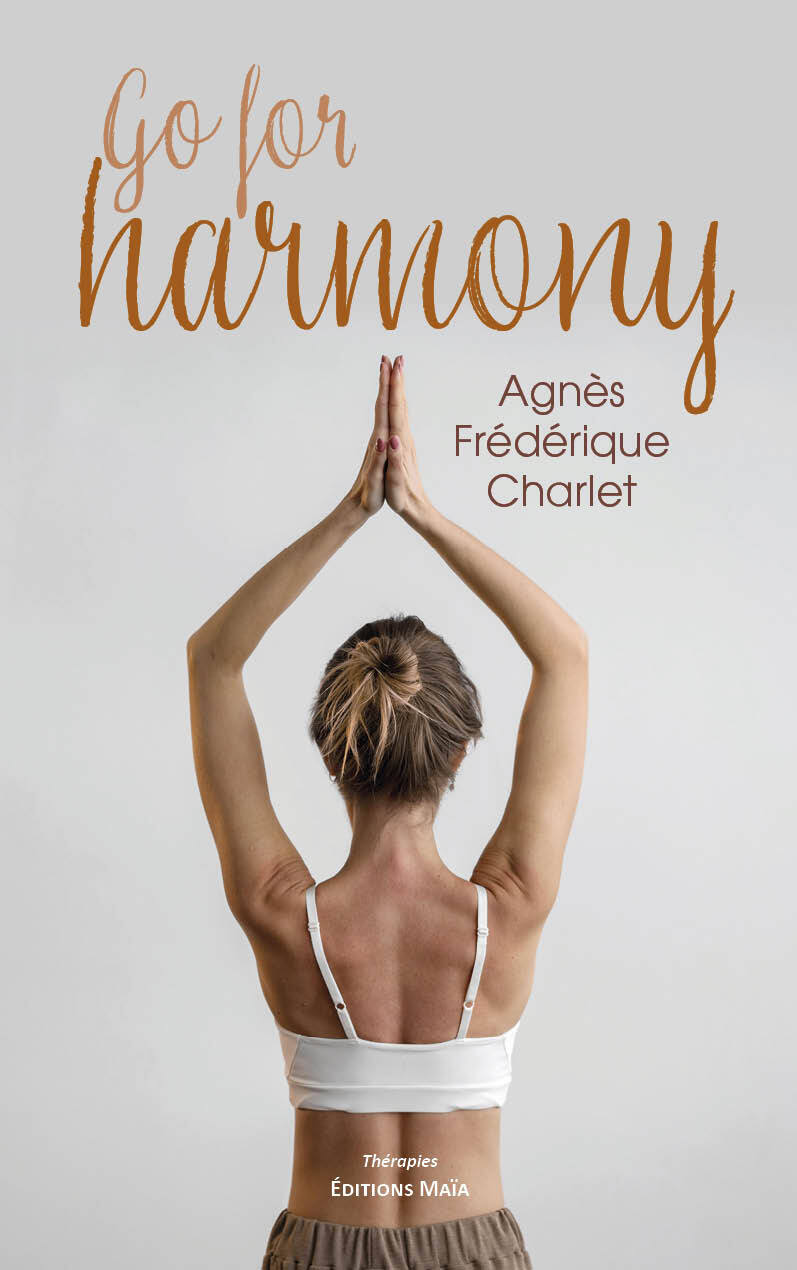 Knjiga Go for Harmony Agnès Frédérique Charlet