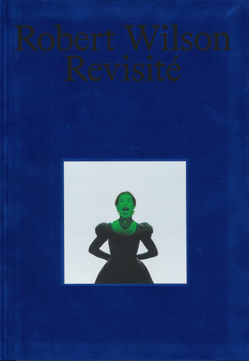 Book ROBERT WILSON revisite Curiger Bice