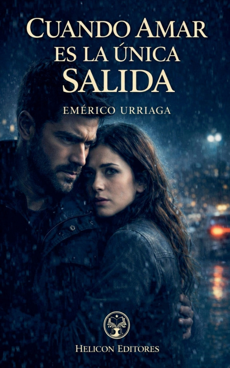 Book Cuando Amar es la Única Salida EMERICO URRIAGA