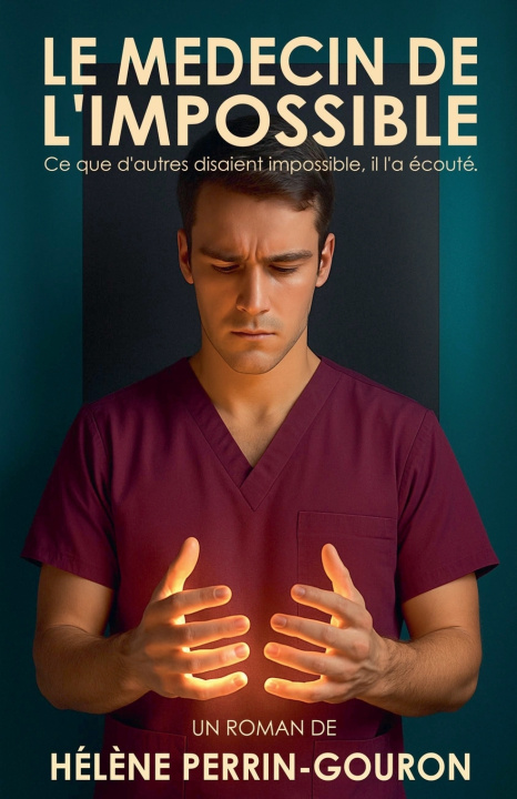 Книга Le médecin de l'impossible Hélène Perrin-Gouron