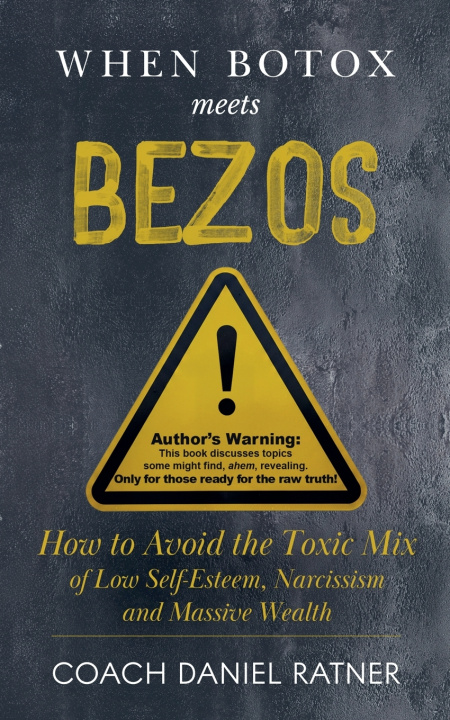 Knjiga When Botox Meets Bezos Daniel Ratner