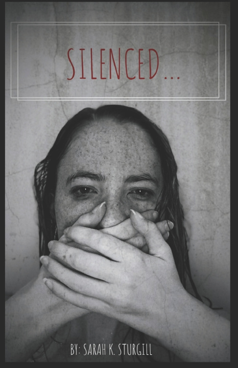 Knjiga SILENCED... Sarah K Sturgill