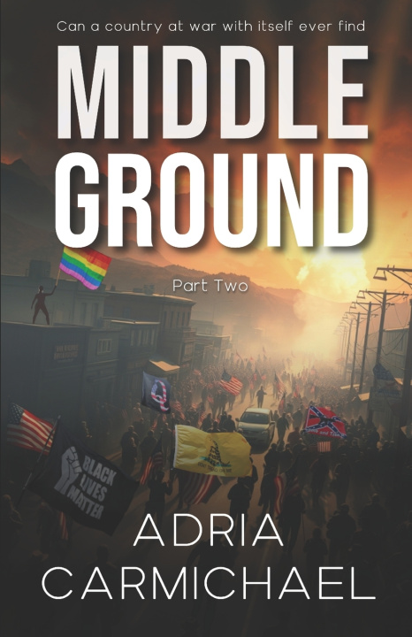 Könyv Middle Ground Adria Carmichael