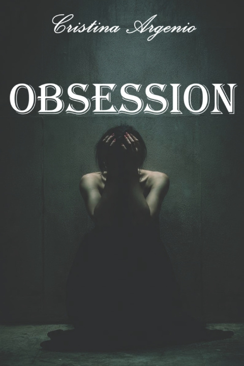 Knjiga OBSESSION Cristina Argenio