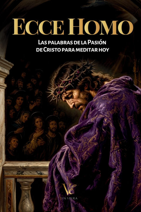 Könyv Ecce Homo VE Inspira Editorial