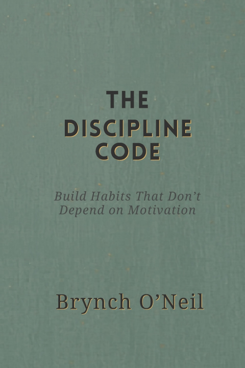 Knjiga The Discipline Code Brynch O'Neil
