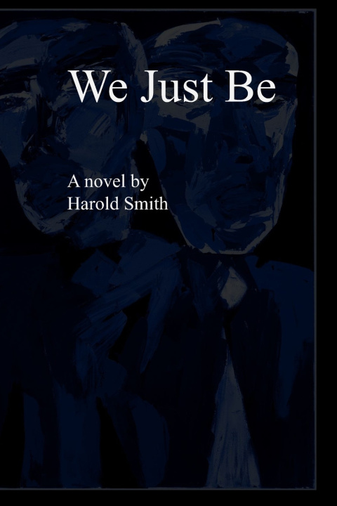 Kniha We Just Be Harold D Smith Jr