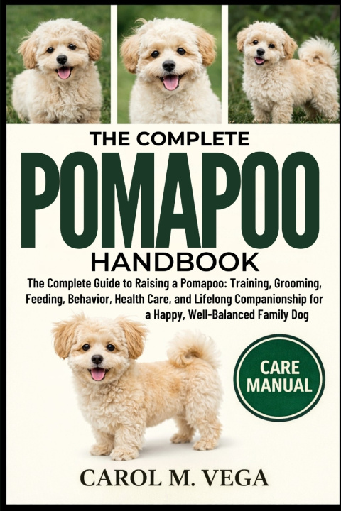 Knjiga THE COMPLETE POMAPOO HANDBOOK CAROL M. VEGA