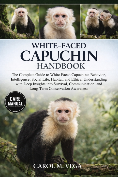 Kniha WHITE-FACED CAPUCHIN HANDBOOK CAROL M. VEGA