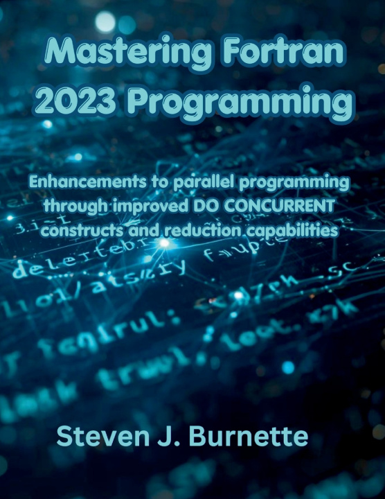 Kniha Mastering Fortran 2023 Programming Steven J. Burnette