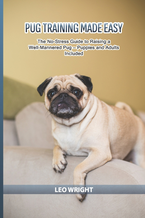 Boek Pug Training Made Easy Leo Wright