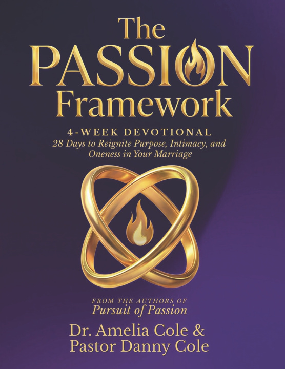 Kniha The PASSION Framework 4-Week Devotional Pastor Danny Cole