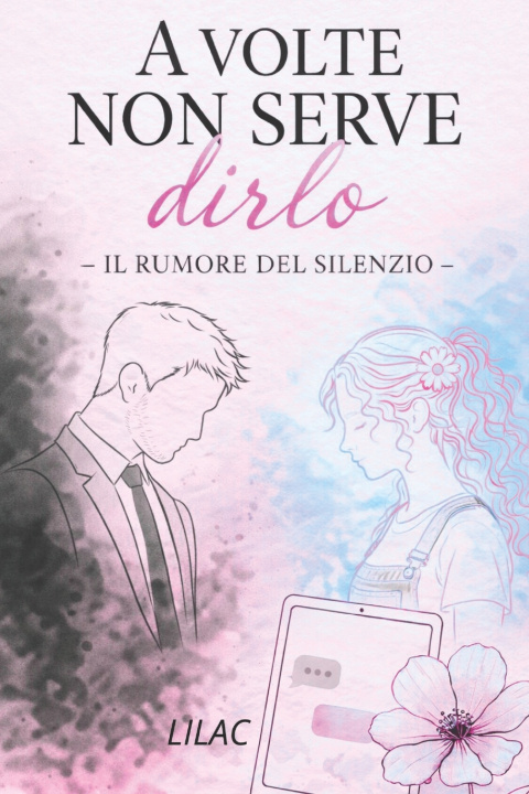 Knjiga A VOLTE NON SERVE DIRLO LILAC M.