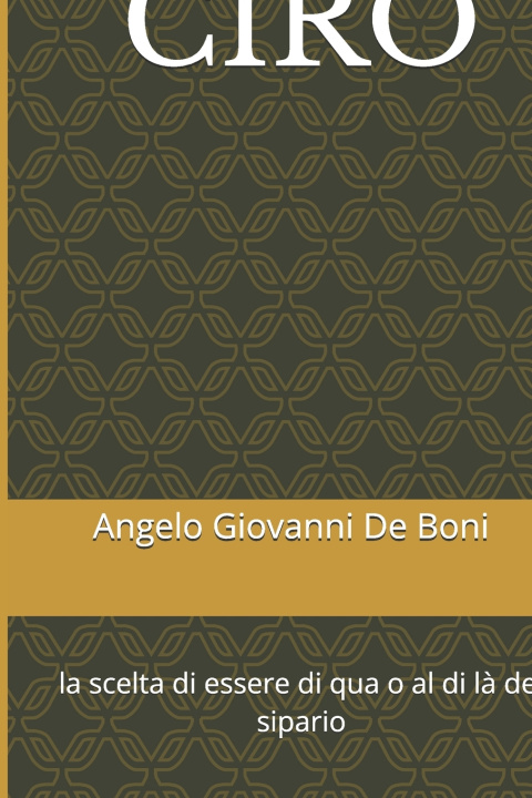 Knjiga CIRO Angelo Giovanni De Boni
