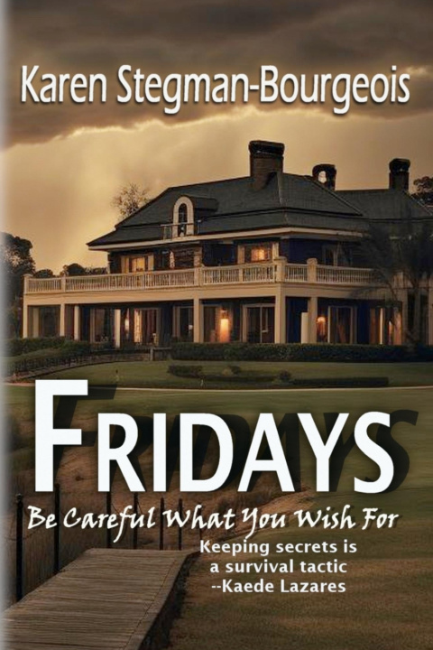 Knjiga Fridays Karen Stegman-Bourgeois