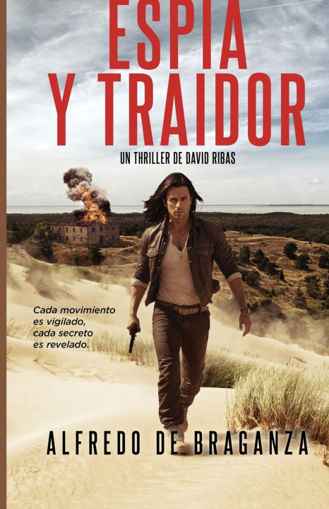 Kniha ESPÍA Y TRAIDOR Alfredo De Braganza