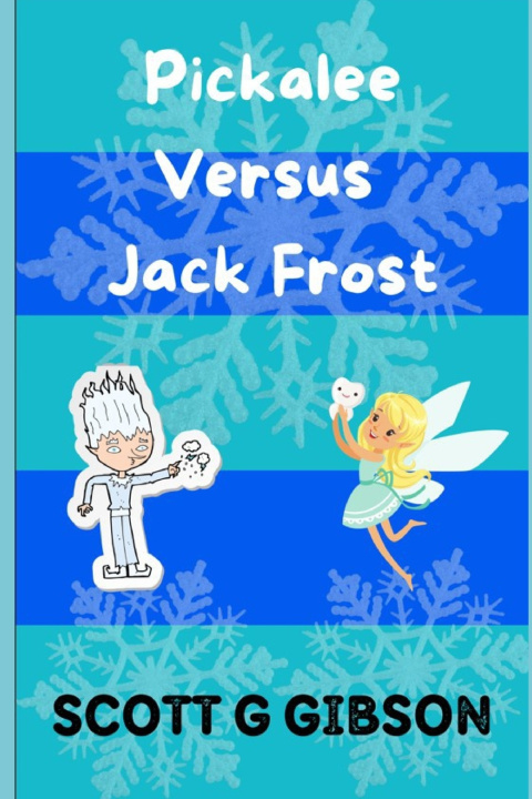 Книга Pickalee Versus Jack Frost Scott G. Gibson