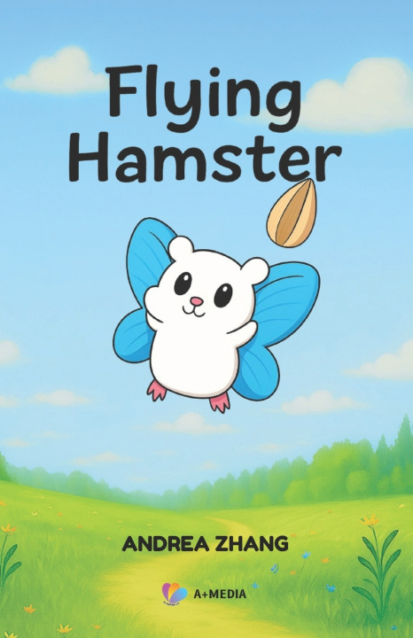 Kniha Flying Hamster Andrea Zhang