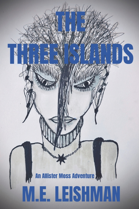 Kniha THE THREE ISLANDS M.E. LEISHMAN