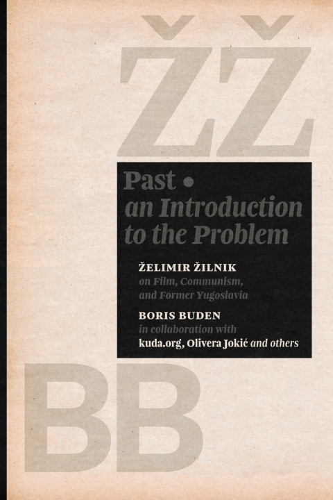 Book Past Zelimir Zilnik