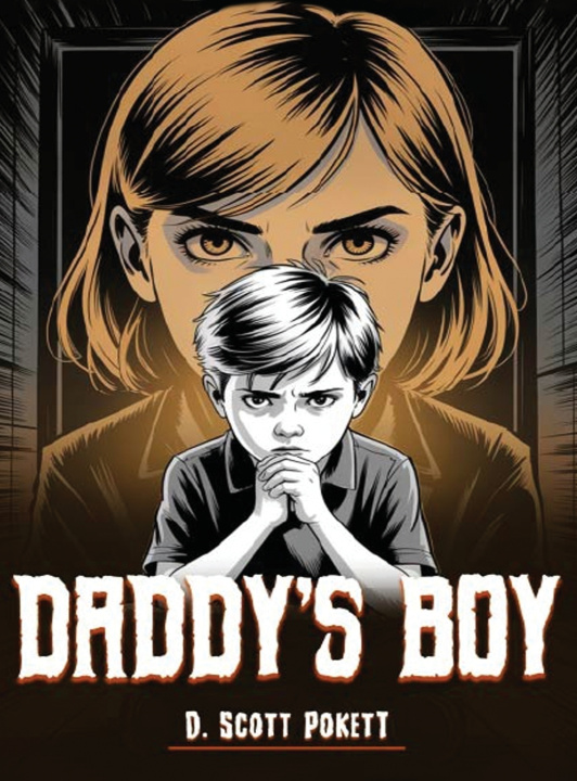 Knjiga Daddy's Boy D. Scott Pokett