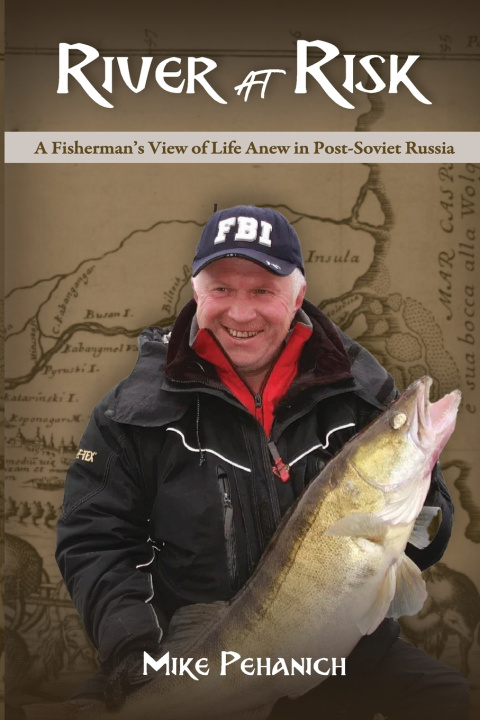 Kniha River at Risk Michael Pehanich