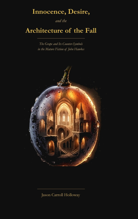 Knjiga Innocence, Desire, and the Architecture of the Fall Jason Carroll Holloway