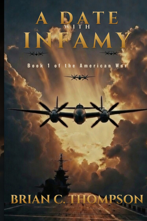 Kniha A Date with Infamy BRIAN C. THOMPSON