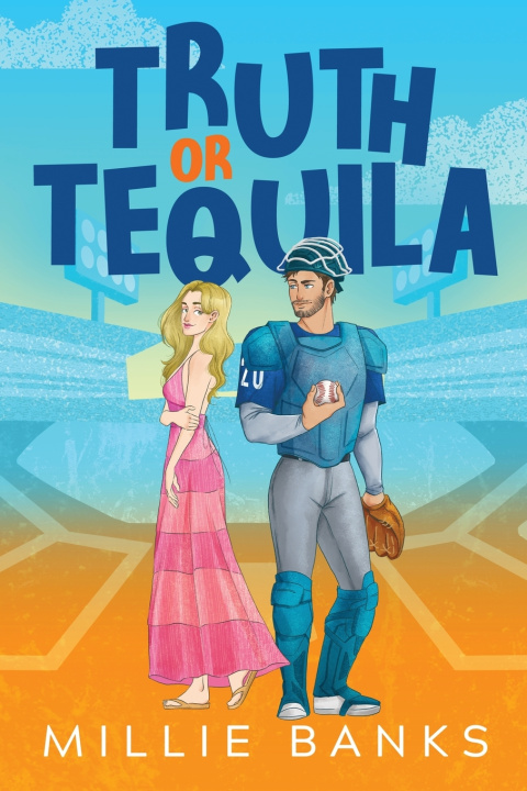 Kniha Truth or Tequila Millie Banks