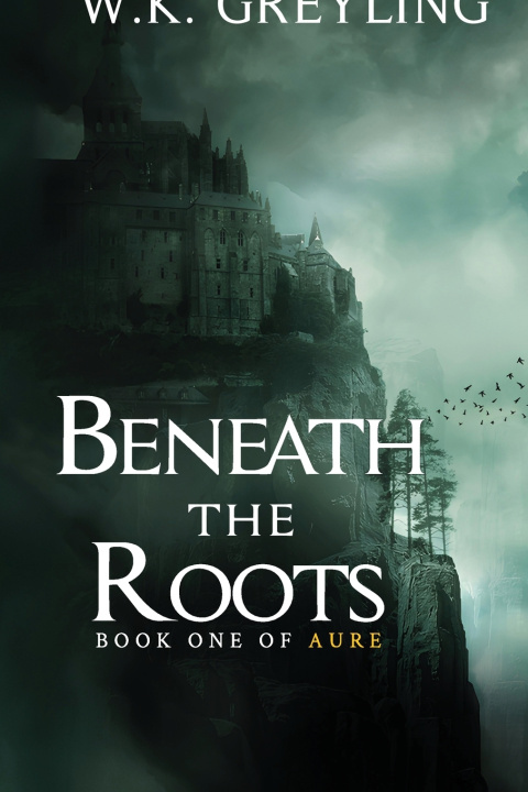 Knjiga Beneath the Roots W.K. Greyling