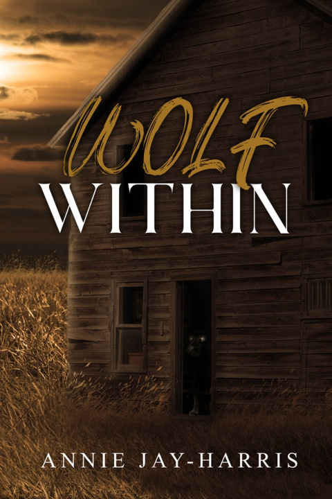 Knjiga Wolf Within Annie Jay-Harris