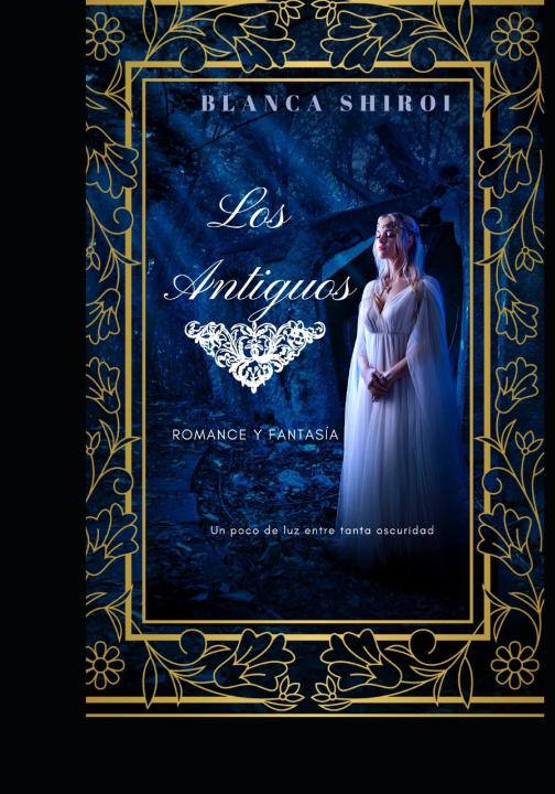 Kniha Los Antiguos Blanca Shiroi