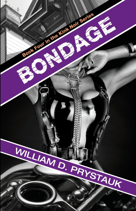 Kniha Bondage William D. Prystauk