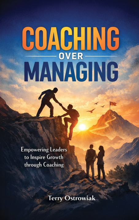 Knjiga Coaching Over Managing Terry Ostrowiak