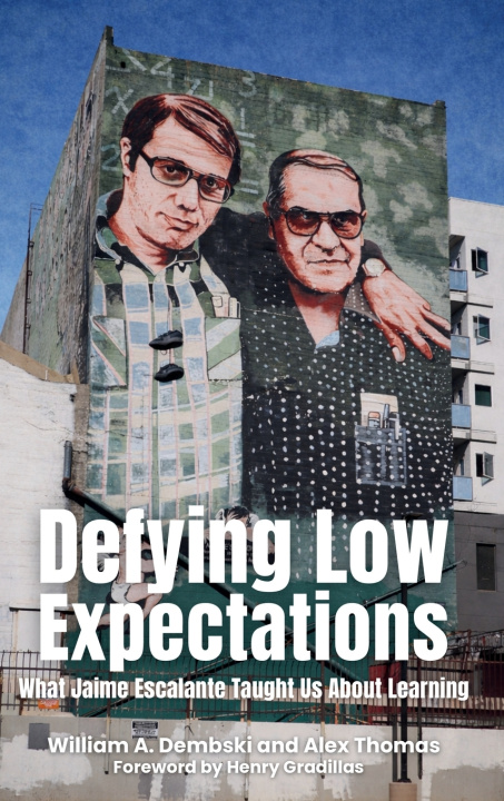 Kniha Defying Low Expectations William A. Dembski